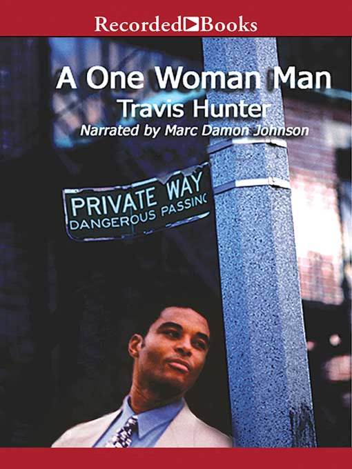 Title details for A One Woman Man by Travis Hunter - Available